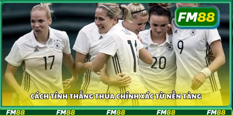 Cách tính thắng thua chính xác từ nền tảng