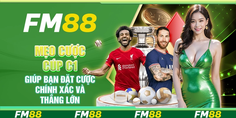 Mẹo Cược Cúp C1 Giúp Bạn Đặt Cược Chính Xác Và Thắng Lớn