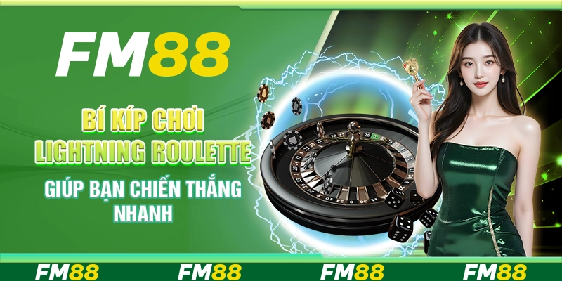 Bí Kíp Chơi Lightning Roulette Giúp Bạn Chiến Thắng Nhanh