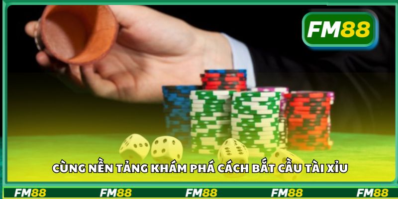 Cùng nền tảng khám phá cách bắt cầu tài xỉu