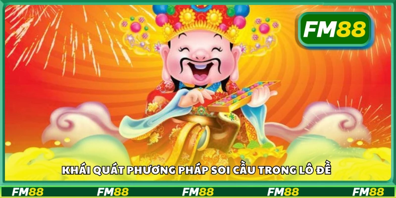 Tổng quan về soi cầu thần tài