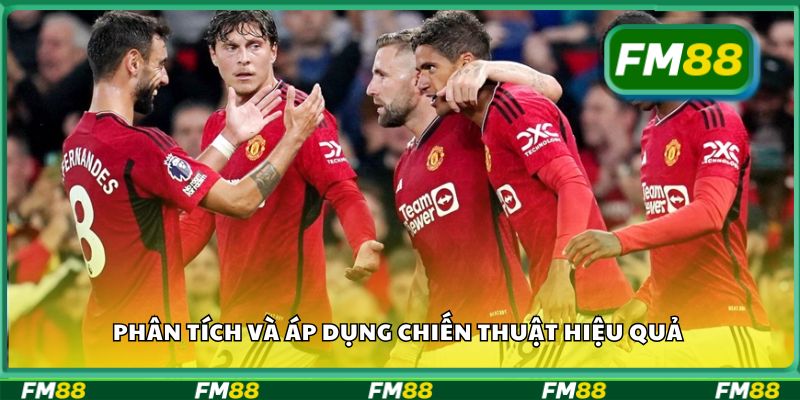 Phân tích và áp dụng chiến thuật hiệu quả