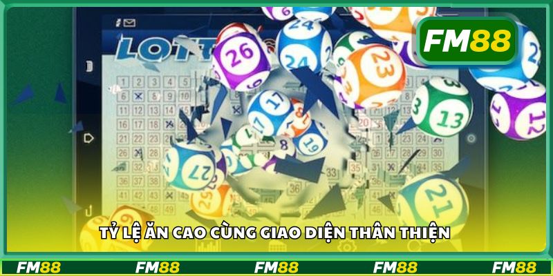 Tỷ lệ ăn cao cùng giao diện thân thiện