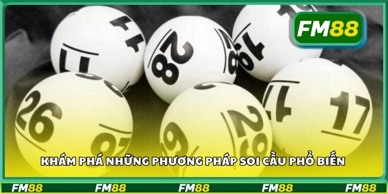 Khám phá những phương pháp soi cầu phổ biến
