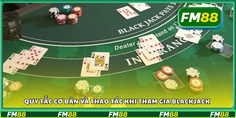 Quy tắc và các lựa chọn khi chơi Blackjack