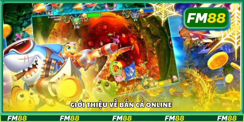 Giới thiệu về bắn cá online
