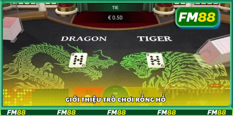 Tìm hiểu game bài Rồng Hổ đơn giản mà hấp dẫn